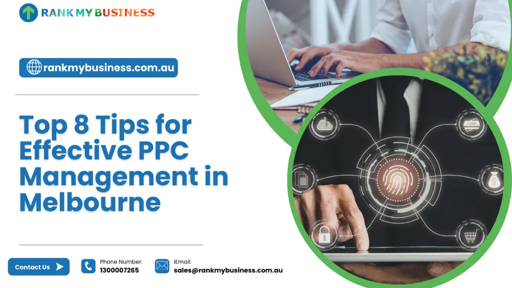 Top 8 Tips for Effective PPC Management in Melbourne