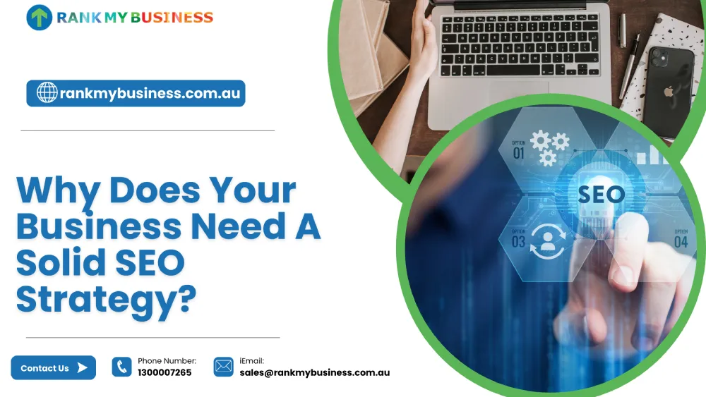 Why Does Your Business Need A Solid SEO Strategy