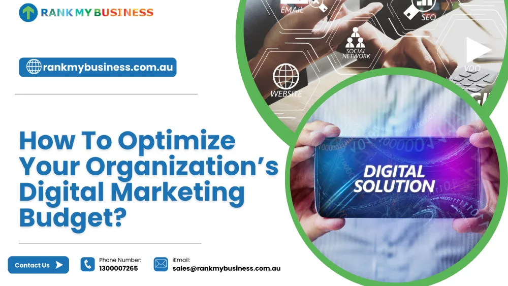 How To Optimize Your Organization’s Digital Marketing Budget