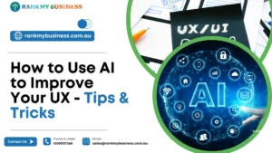 How to Use AI to Improve Your UX – Tips & Tricks