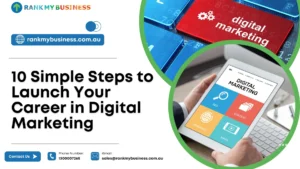 10 Simple Steps to Launch Your Career in Digital Marketing