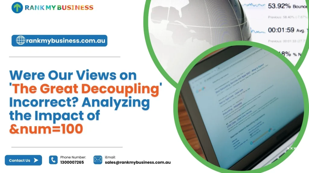 Great Decoupling’ Incorrect? Analyzing the Impact of &num=100