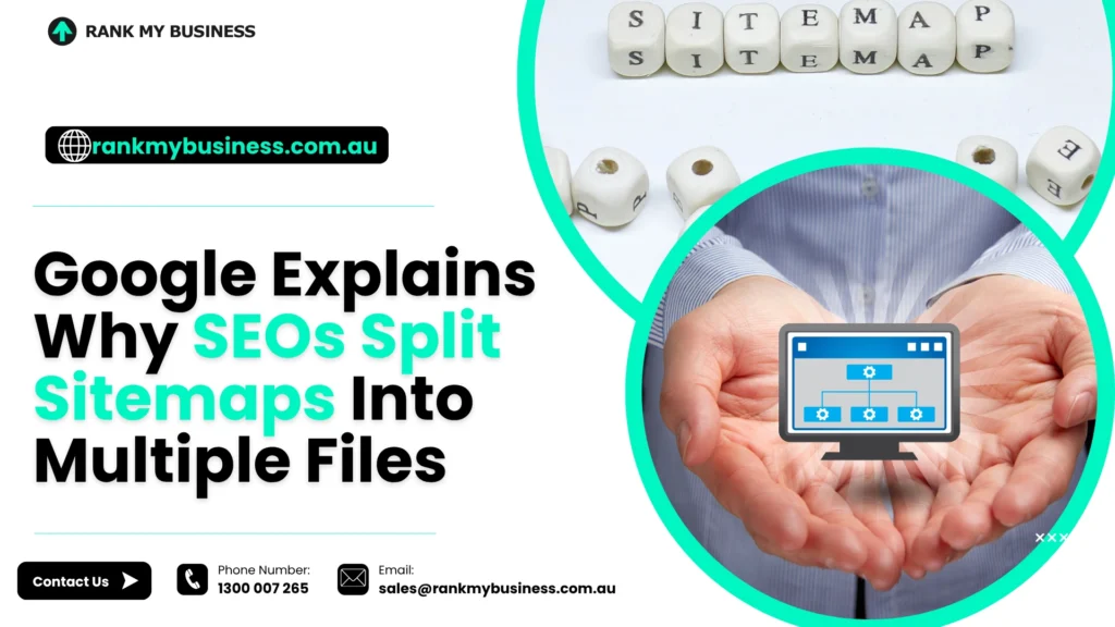 Google Explains Why SEOs Split Sitemaps