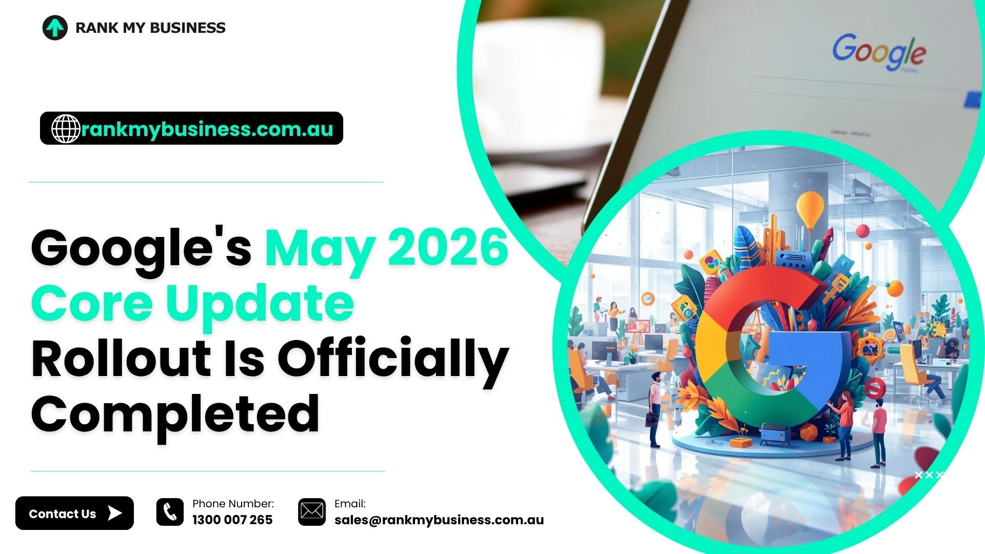 Googles May 2026 Core Update Rollout Is Officially Completed